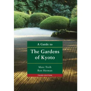 A Guide to the Gardens of Kyoto