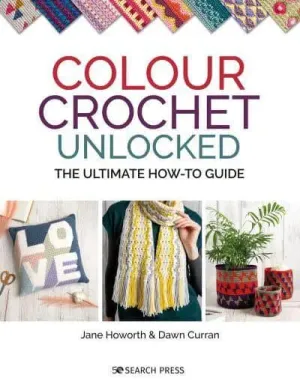 Colour Crochet Unlocked