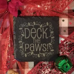 Cute Pet Themed Christmas Coaster, engraved with "Deck the Paws" and holiday lights design. pets, cats, dogs, pet lovers gifts, present