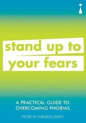 Practical Guide to Overcoming Phobias